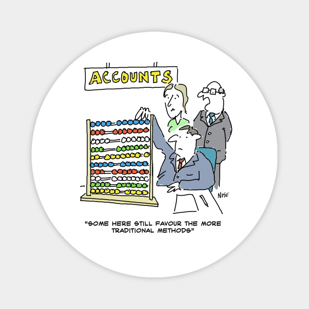 Accountant Still Uses an Abacus Magnet by NigelSutherlandArt